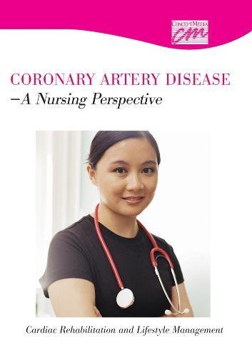 9781602320635: Coronary Artery Disease: A Nursing Perspective: Cardiac Rehabilitation and Lifestyle Management (DVD)