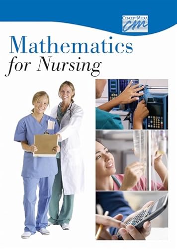 Mathematics for Nursing: Complete Series (DVD) (Basic Nursing Skills) (9781602321779) by Concept Media