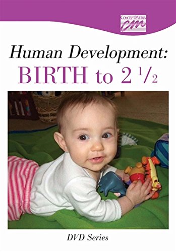 Human Development: Birth to 2Â½ (DVD) (Pediatrics and Obstetrics) (9781602322028) by Concept Media