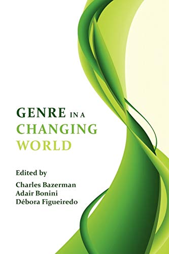 Imagen de archivo de Genre in a Changing World (Perspectives on Writing) a la venta por BookResQ.