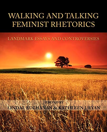 Stock image for Walking and Talking Feminist Rhetorics: Landmark Essays and Controversies for sale by Chiron Media