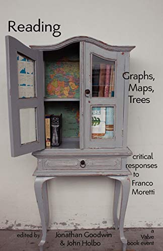 Beispielbild fr Reading Graphs, Maps, Trees: Critical Responses to Franco Moretti: a Valve Book Event zum Verkauf von Revaluation Books