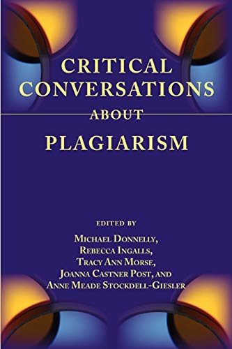 Stock image for Critical Conversations about Plagiarism for sale by ThriftBooks-Atlanta