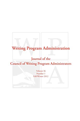 Imagen de archivo de WPA: Writing Program Administration 36.1 (Fall/Winter 2012) a la venta por WeSavings LLC