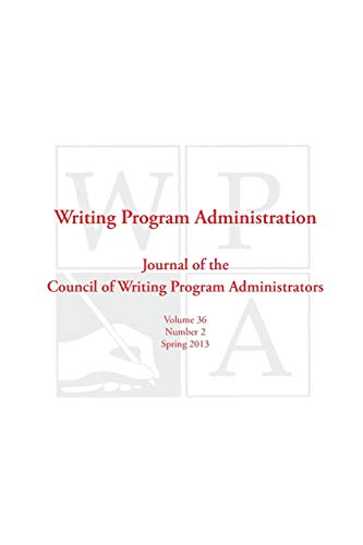 Imagen de archivo de WPA: Writing Program Administration 36.2 (Spring 2013) a la venta por Chiron Media