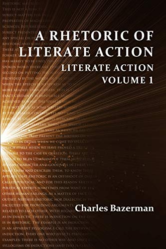 Stock image for A Rhetoric of Literate Action: Literate Action, Volume 1 (Perspectives on Writing) for sale by WorldofBooks