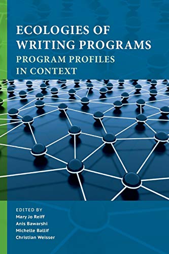 Stock image for Ecologies of Writing Programs Program Profiles in Context Writing Program Administration for sale by PBShop.store US