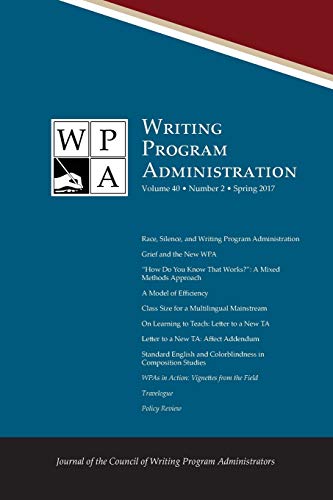 Imagen de archivo de WPA: Writing Program Administration 40.2 (Spring 2017) a la venta por HPB-Emerald