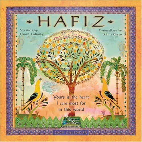 Hafiz 2009 Wall Calendar (9781602370708) by Hafiz; Daniel Ladinsky