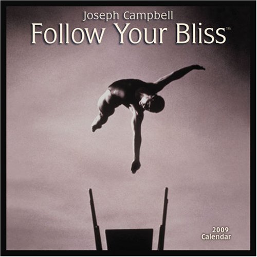 Joseph Campbell, Follow Your Bliss 2009 Wall Calendar (9781602370807) by Joseph Campbell