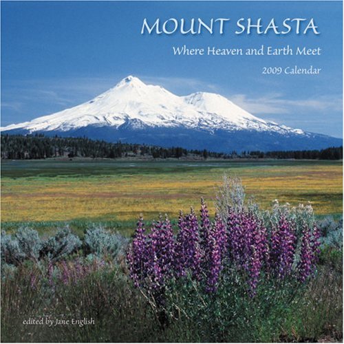 Mount Shasta 2009 Wall Calendar (9781602370852) by Jane English