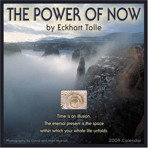 Power of Now 2009 Wall Calendar (9781602370920) by Eckhart Tolle