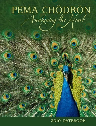 Stock image for Pema Chodron 2010 Datebook: Awakening the Heart for sale by Bookmans