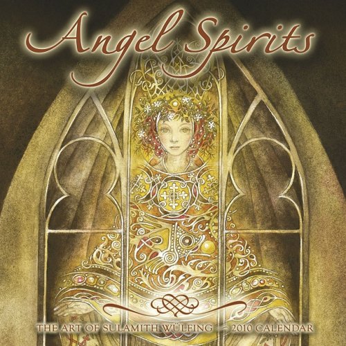 Angel Spirits: the Art of Sulamith Wulfing 2010 Wall Calendar (9781602372450) by Lunaea Weatherstone