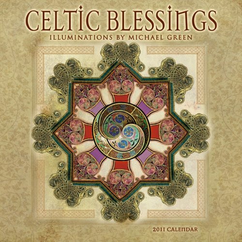 Celtic Blessings 2011 Mini Calendar (7 x 7 inch) (9781602373570) by Michael Green