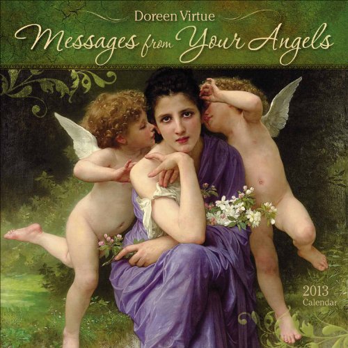 Doreen Virtue - Messages from Your Angels 2013 Wall Calendar (9781602376304) by Doreen Virtue