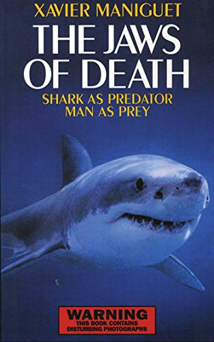 9781602390218: The Jaws of Death: Sharks as Predator, Man as Prey