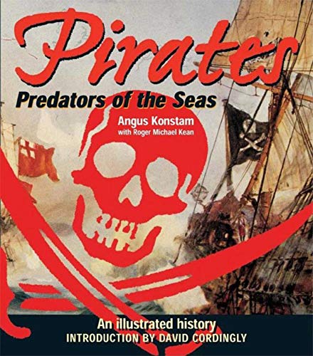 Beispielbild fr Pirates Predators of the Sea: an Illustrated History zum Verkauf von Ann Becker