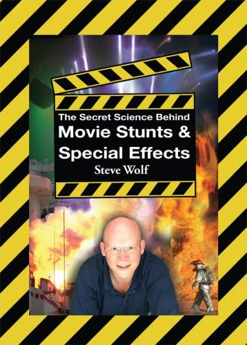 Imagen de archivo de The Secret Science Behind Movie Stunts & Special Effects a la venta por HPB-Diamond