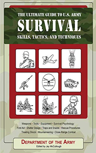 Stock image for The Ultimate Guide to U.S. Army Survival Skills, Tactics, and Techniques (The Ultimate Guides) for sale by ThriftBooks-Atlanta
