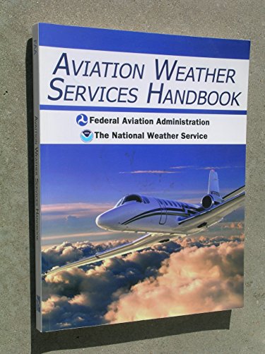 Stock image for Aviation Weather Services Handbook for sale by Wonder Book