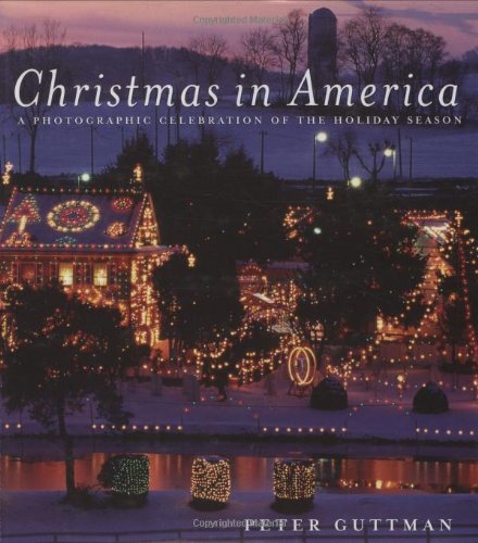 9781602390669: Christmas in America: A Photographic Celebration of the Holiday Season