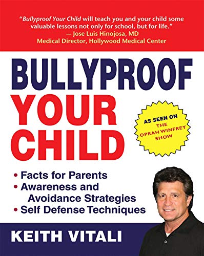 Imagen de archivo de Bullyproof Your Child : An Expert's Advice on Teaching Children to Defend Themselves a la venta por Better World Books