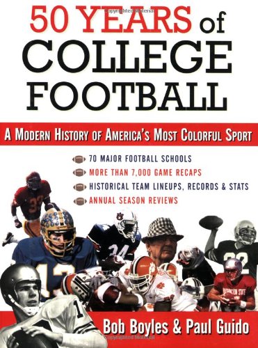 Stock image for 50 Years of College Football : A Modern History of America's Most Colorful Sport for sale by Better World Books: West