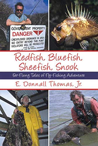 Stock image for Redfish, Bluefish, Sheefish, Snook: Far-Flung Tales of Fly-Fishing Adventure for sale by Once Upon A Time Books