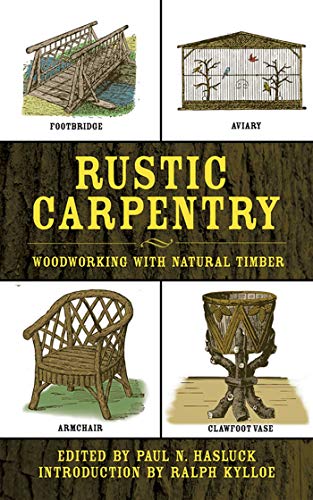 Imagen de archivo de Rustic Carpentry: Woodworking with Natural Timber a la venta por Ergodebooks