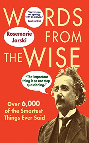 9781602391369: Words from the Wise: Over 6,000 of the Smartest Things Ever Said