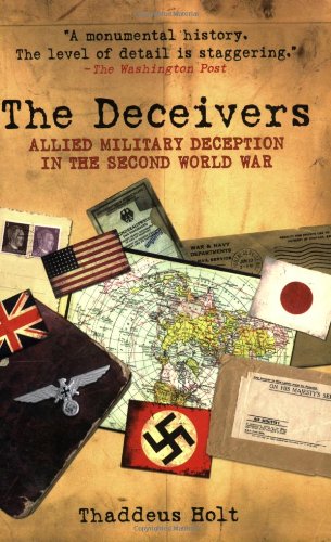Stock image for The Deceivers: Allied Military Deception in the Second World War for sale by Front Cover Books