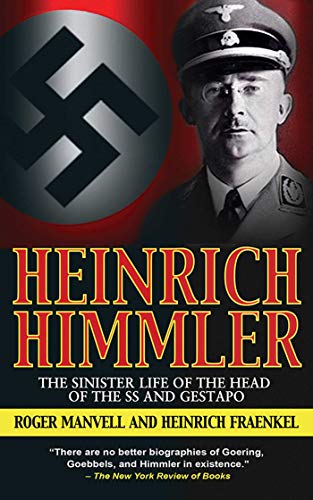 Beispielbild fr Heinrich Himmler: The Sinister Life of the Head of the SS and Gestapo zum Verkauf von Dream Books Co.