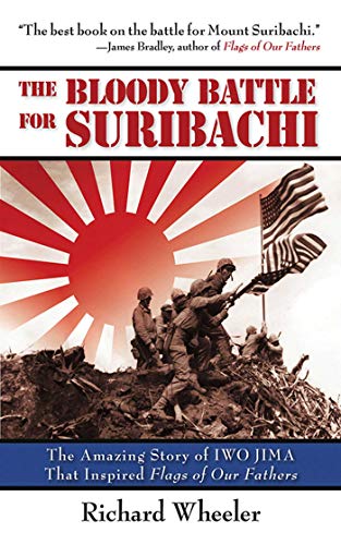 Beispielbild fr The Bloody Battle of Suribachi : The Amazing Story of Iwo Jima That Inspired Flags of Our Fathers zum Verkauf von Better World Books