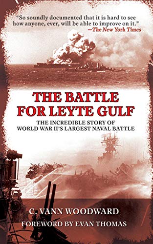 The Battle for Leyte Gulf: The Incredible Story of World War II's Largest Naval Battle - Woodward, C. Vann
