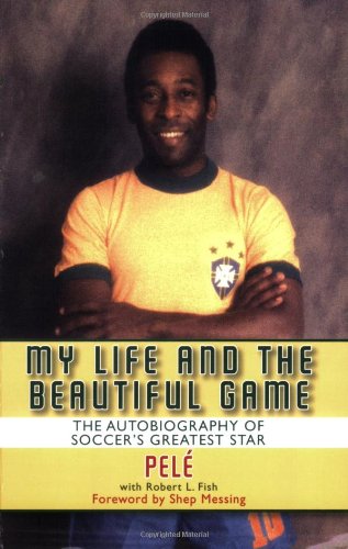 Stock image for My Life and the Beautiful Game for sale by Front Cover Books