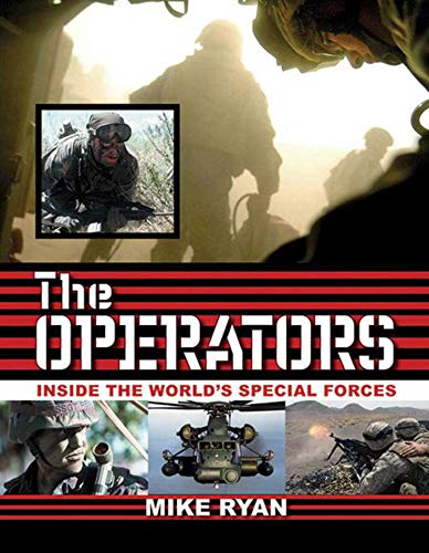 Beispielbild fr The Operators : Inside the World's Special Forces zum Verkauf von Better World Books