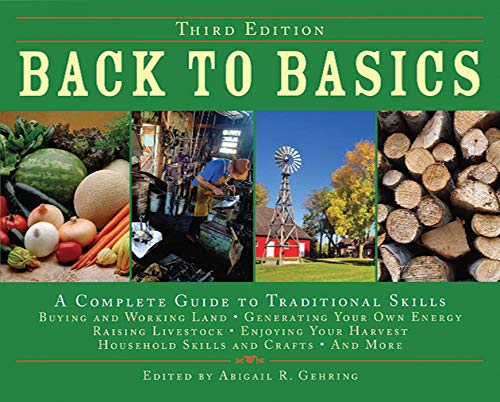 Stock image for Back to Basics: A Complete Guide to Traditional Skills, Third Edition for sale by Read&Dream