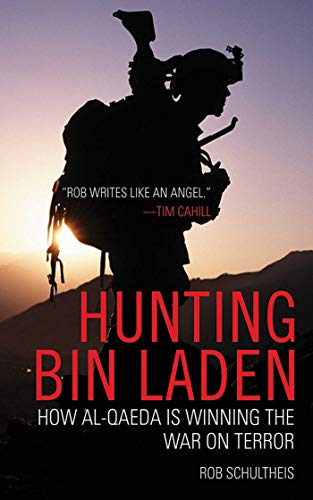 Stock image for Hunting Bin Laden : How Al-Qaeda Is Winning the War on Terror for sale by Better World Books: West