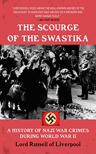 Stock image for The Scourge of the Swastika: A History of Nazi War Crimes During World War II for sale by HPB-Diamond