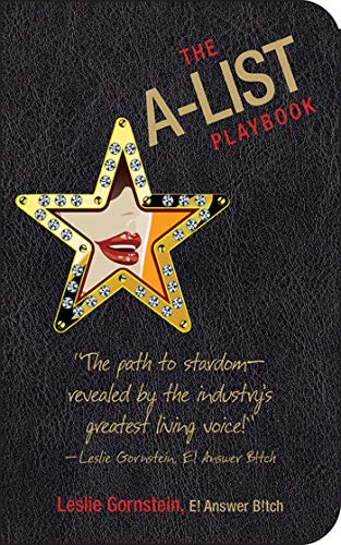 9781602392854: The A-List Playbook: How to Survive Any Crisis While Remaining Wealthy, Famous, and Most Importantly, Skinny
