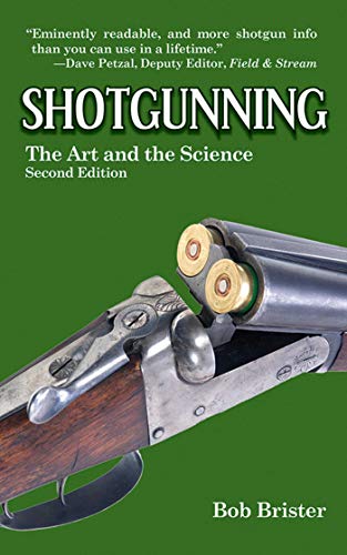 Beispielbild fr Shotgunning: The Art and the Science zum Verkauf von SecondSale