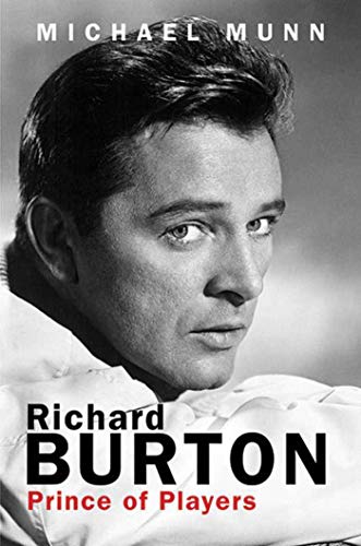 Stock image for Richard Burton: Prince of Players for sale by Wonder Book