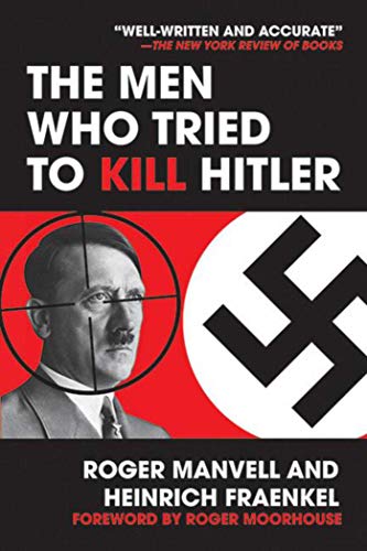 Beispielbild fr The Men Who Tried to Kill Hitler zum Verkauf von Book Outpost