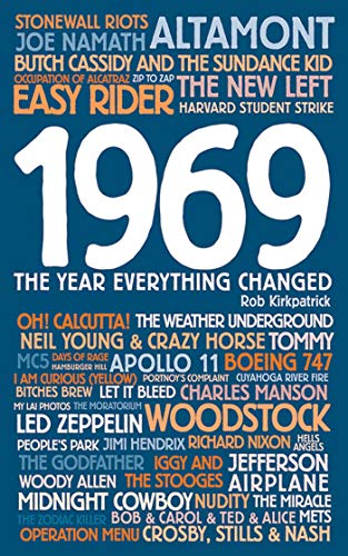 Beispielbild fr 1969 : The Year Everything Changed zum Verkauf von Better World Books