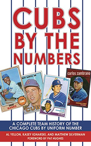 9781602393721: Cubs by the Numbers: A Complete Team History of the Cubbies by Uniform Number