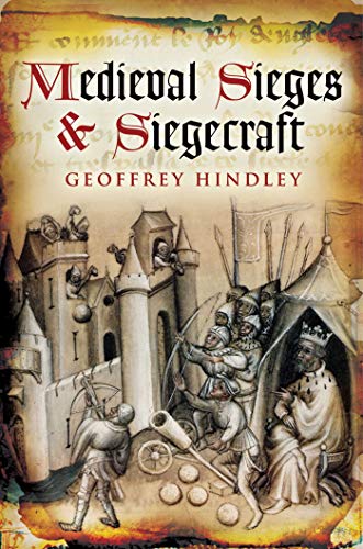 Imagen de archivo de Medieval Sieges & Siegecraft a la venta por HPB-Ruby