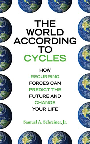 Beispielbild fr The World According to Cycles : How Recurring Forces Can Predict the Future and Change Your Life zum Verkauf von Better World Books