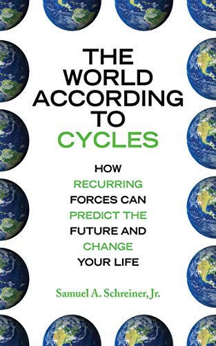 Stock image for The World According to Cycles: How Recurring Forces Can Predict the Future and Change Your Life for sale by ThriftBooks-Atlanta