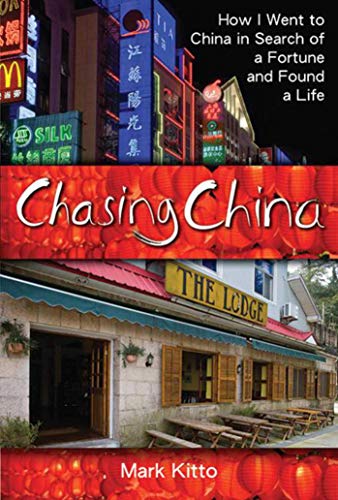 Beispielbild fr Chasing China : How I Went to China in Search of a Fortune and Found a Life zum Verkauf von Better World Books